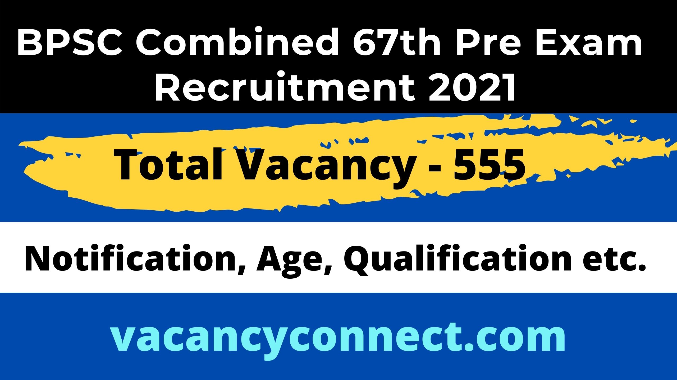 BPSC Combined 67th Pre Exam Recruitment 2021