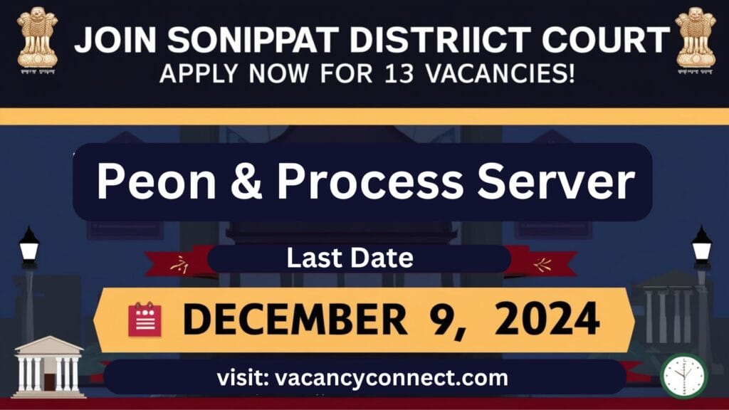 Sonipat District Court Peon Process Server Recruitment 2024