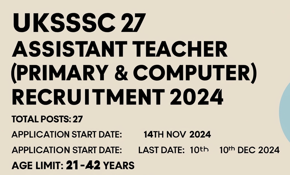 UKSSSC 27 Assistant Teacher Recruitment 2024