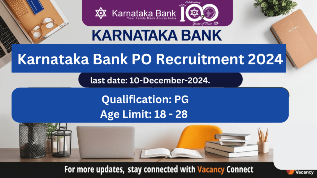 Apply for Karnataka Bank PO Recruitment 2024. Secure a Probationary Officer (Scale-I) position with attractive salary and career growth. Click Here