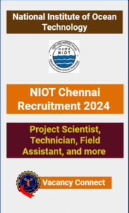 NIOT Chennai Various Vacancy Online Form 2024