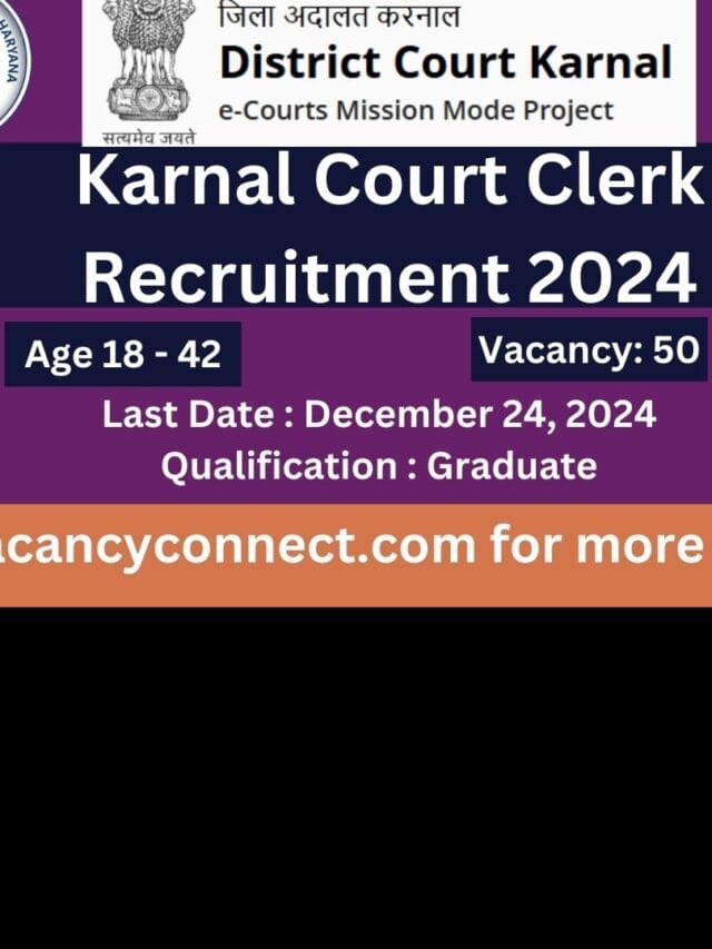 Karnal Court Clerk Recruitment 2024 – Apply for 50 Vacancies