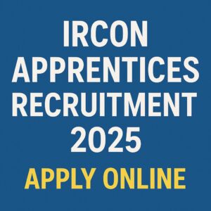 IRCON Apprentices Recruitment 2025