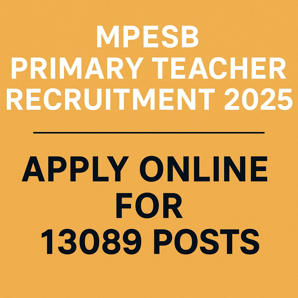 MPESB Primary Teacher Recruitment 2025 – Apply Online for 13089 Posts