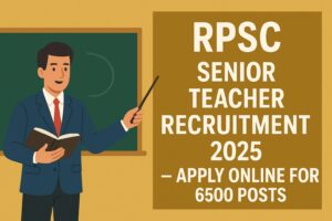 RPSC Senior Teacher Recruitment 2025
