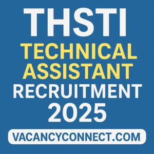THSTI Technical Assistant Recruitment 2025
