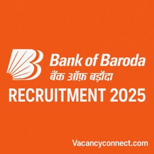 Bank Of Baroda Recruitment 2025