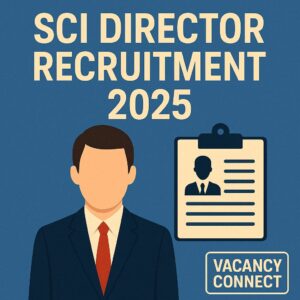 SCI Director Recruitment 2025