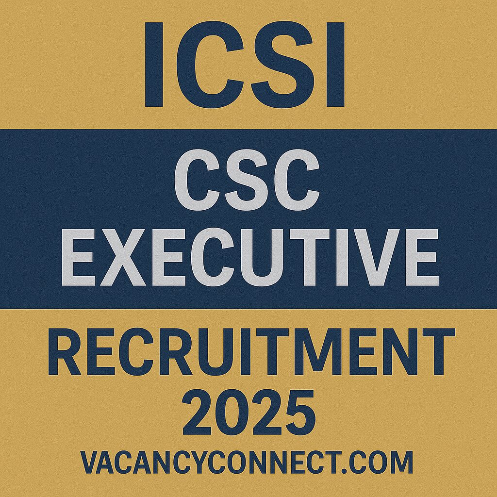 ICSI CSC Executive Recruitment 2025