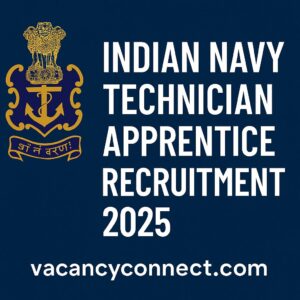 Indian Navy Technician Apprentice Recruitment 2025