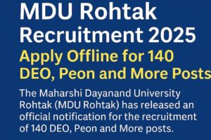 MDU Rohtak Recruitment 2025 