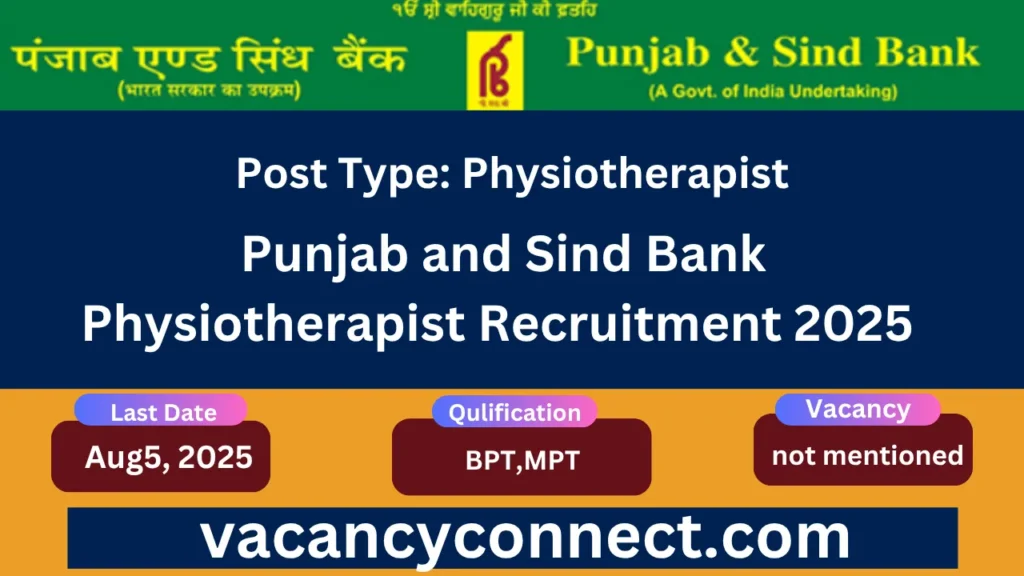 Punjab and Sind Bank Physiotherapist Recruitment 2025