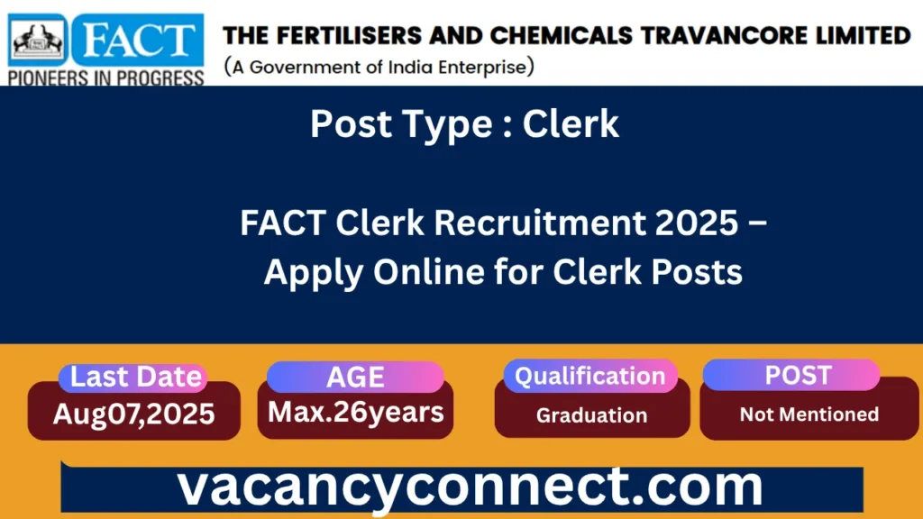 FACT Clerk Recruitment 2025