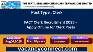FACT Clerk Recruitment 2025
