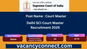 Delhi SCI Court Master Recruitment 2025