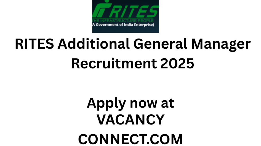 RITES Additional General Manager Recruitment