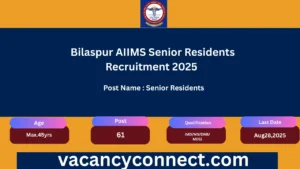 Bilaspur AIIMS Senior Residents Recruitment 2025