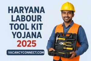 Haryana Labour Tool Kit Yojana 2025