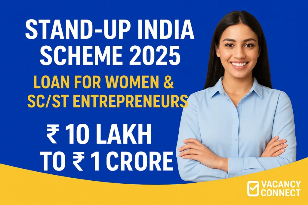 Stand-up India Scheme 2025