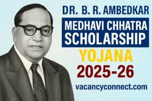 DR. BR Ambedkar Medhavi Chhatra Scholarship Yojana 2025-26