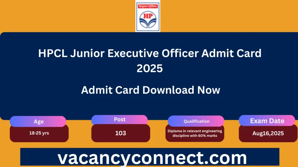 HPCL Junior Executive Officer Admit Card 2025