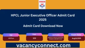 HPCL Junior Executive Officer Admit Card 2025