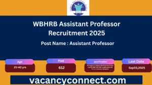 WBHRB Assistant Professor Recruitment 2025