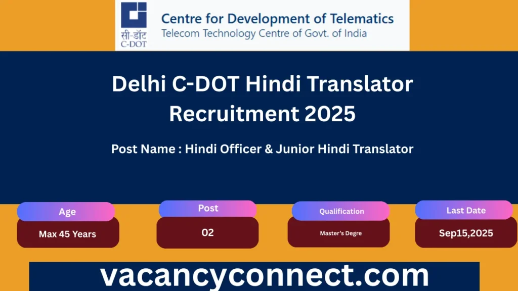 Delhi C-DOT Hindi Translator Recruitment 2025