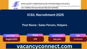 ICSIL Recruitment 2025