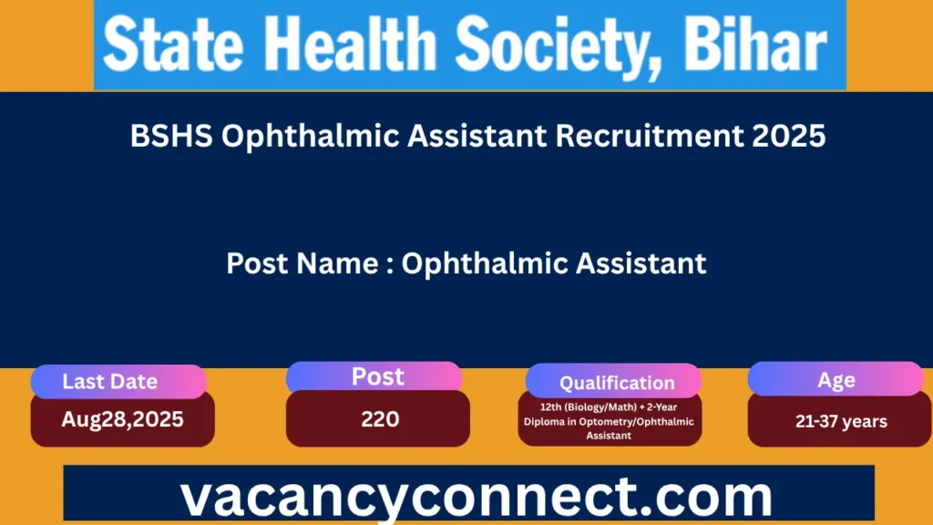 BSHS Ophthalmic Assistant Recruitment 2025