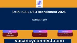 Delhi ICSIL 48 DEO Recruitment 2025