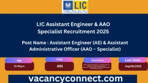 LIC Assistant Engineer & AAO Specialist Recruitment 2025