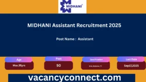 MIDHANI Assistant Recruitment 2025